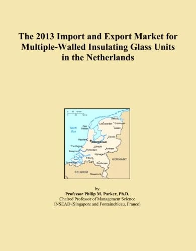 The 2013 Import and Export Market for Multiple-Walled Insulating Glass Units in the Netherlands