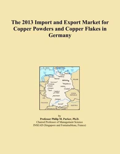 The 2013 Import and Export Market for Copper Powders and Copper Flakes in Germany