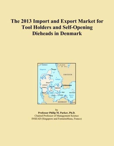 The 2013 Import and Export Market for Tool Holders and Self-Opening Dieheads in Denmark