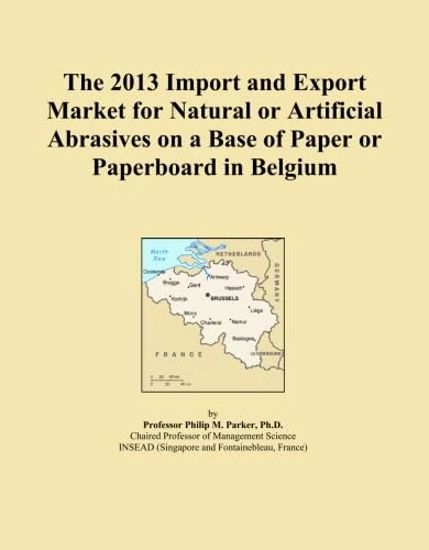 The 2013 Import and Export Market for Natural or Artificial Abrasives on a Base of Paper or Paperboard in Belgium