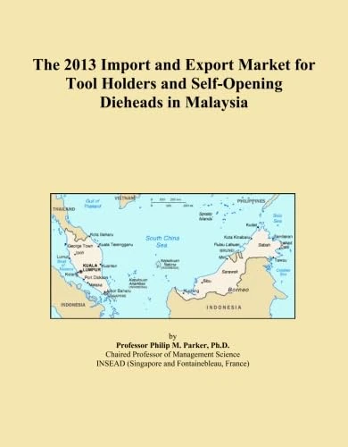 The 2013 Import and Export Market for Tool Holders and Self-Opening Dieheads in Malaysia