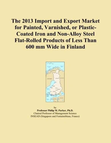 The 2013 Import and Export Market for Painted, Varnished, or Plastic-Coated Iron and Non-Alloy Steel Flat-Rolled Products of Less Than 600 mm Wide in Finland