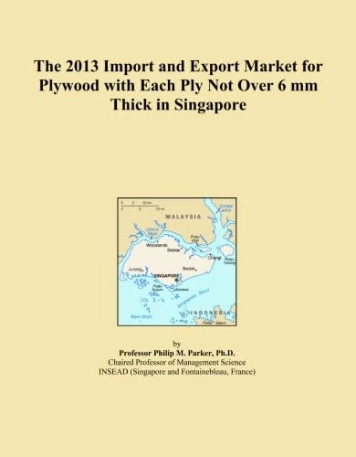 The 2013 Import and Export Market for Plywood with Each Ply Not Over 6 mm Thick in Singapore