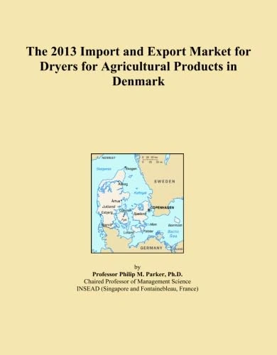 The 2013 Import and Export Market for Dryers for Agricultural Products in Denmark