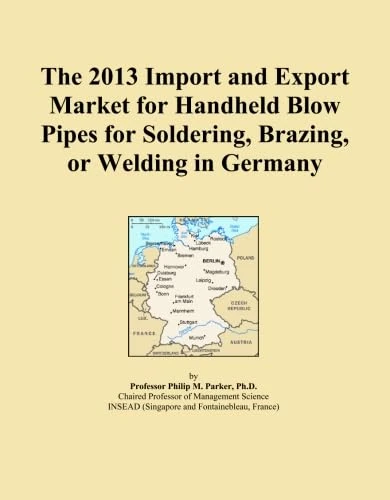 The 2013 Import and Export Market for Handheld Blow Pipes for Soldering, Brazing, or Welding in Germany