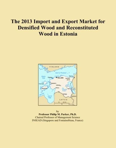 The 2013 Import and Export Market for Densified Wood and Reconstituted Wood in Estonia