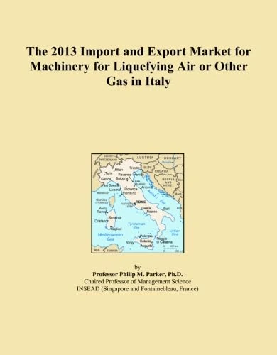 The 2013 Import and Export Market for Machinery for Liquefying Air or Other Gas in Italy
