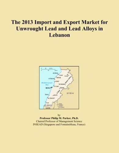 The 2013 Import and Export Market for Unwrought Lead and Lead Alloys in Lebanon