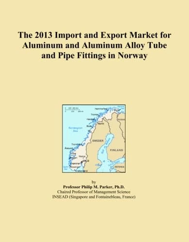 2013 Aluminum Alloy Tube Pipe Fittings Import Export Market Norway