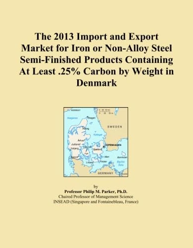 2013 Iron Non-Alloy Steel Semi-Finished Products Denmark Market Report