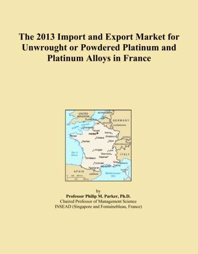 The 2013 Import and Export Market for Unwrought or Powdered Platinum and Platinum Alloys in France