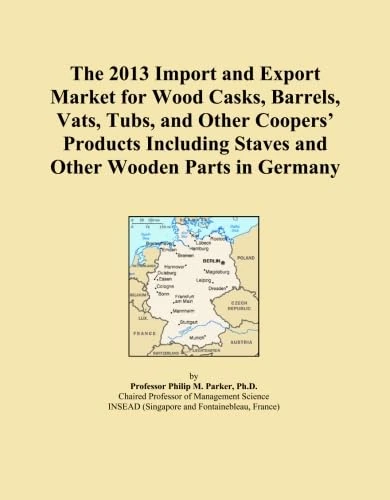The 2013 Import and Export Market for Wood Casks, Barrels, Vats, Tubs, and Other Coopers' Products Including Staves and Other Wooden Parts in Germany