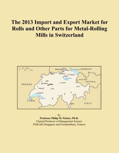 The 2013 Import and Export Market for Rolls and Other Parts for Metal-Rolling Mills in Switzerland