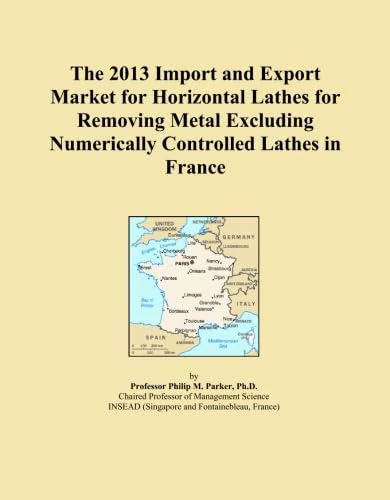 The 2013 Import and Export Market for Horizontal Lathes for Removing Metal Excluding Numerically Controlled Lathes in France