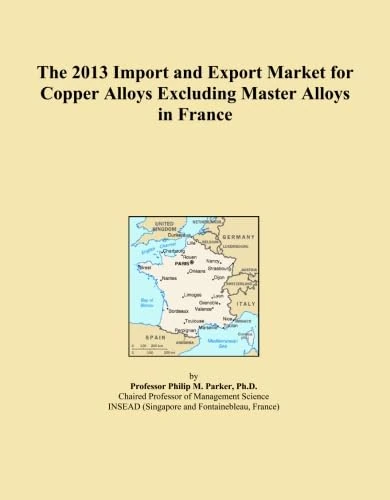 The 2013 Import and Export Market for Copper Alloys Excluding Master Alloys in France