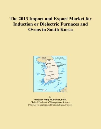 The 2013 Import and Export Market for Induction or Dielectric Furnaces and Ovens in South Korea