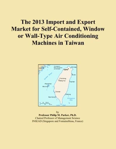 The 2013 Import and Export Market for Self-Contained, Window or Wall-Type Air Conditioning Machines in Taiwan