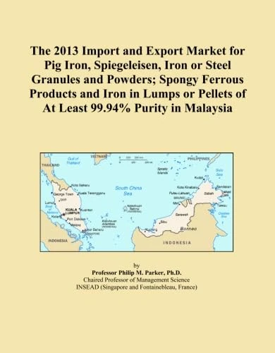 The 2013 Import and Export Market for Pig Iron, Spiegeleisen, Iron or Steel Granules and Powders; Spongy Ferrous Products and Iron in Lumps or Pellets of At Least 99.94% Purity in Malaysia