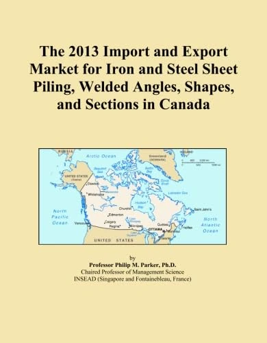 2013 Iron and Steel Sheet Piling Market Analysis - Canada