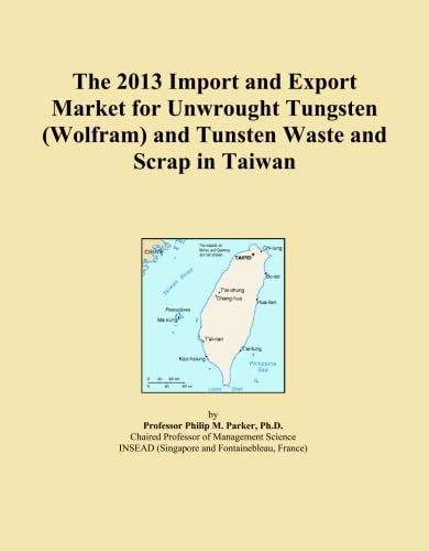 The 2013 Import and Export Market for Unwrought Tungsten (Wolfram) and Tunsten Waste and Scrap in Taiwan
