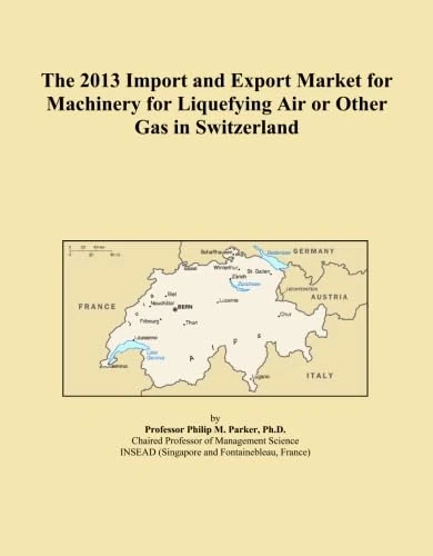 The 2013 Import and Export Market for Machinery for Liquefying Air or Other Gas in Switzerland