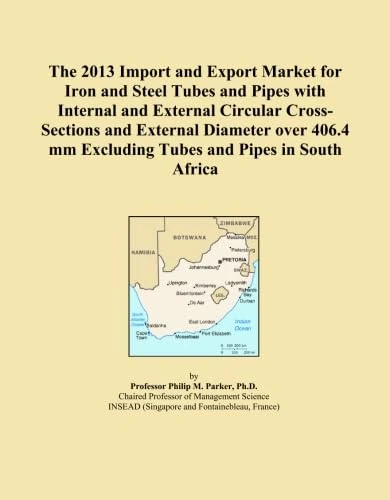 The 2013 Import and Export Market for Iron and Steel Tubes and Pipes with Internal and External Circular Cross-Sections and External Diameter over 406.4 mm Excluding Tubes and Pipes in South Africa