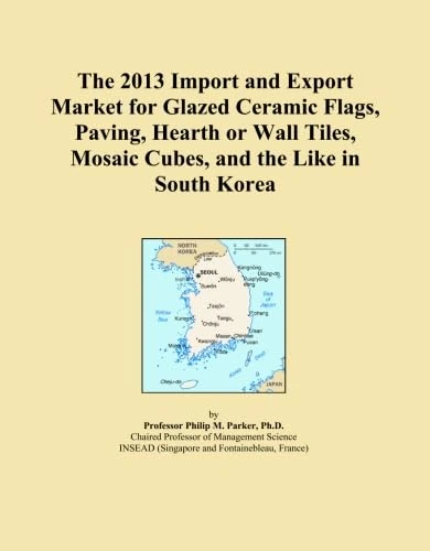 The 2013 Import and Export Market for Glazed Ceramic Flags, Paving, Hearth or Wall Tiles, Mosaic Cubes, and the Like in South Korea