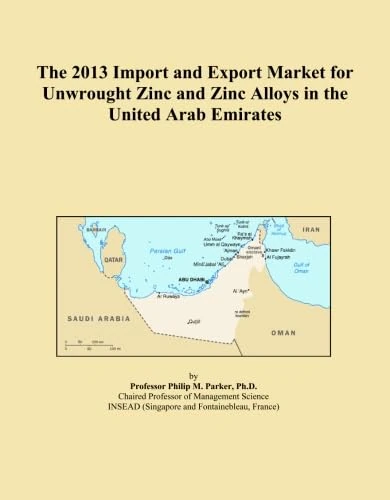 The 2013 Import and Export Market for Unwrought Zinc and Zinc Alloys in the United Arab Emirates