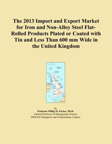 2013 UK Iron Steel Tin-Plated Flat-Rolled Products Trade Report