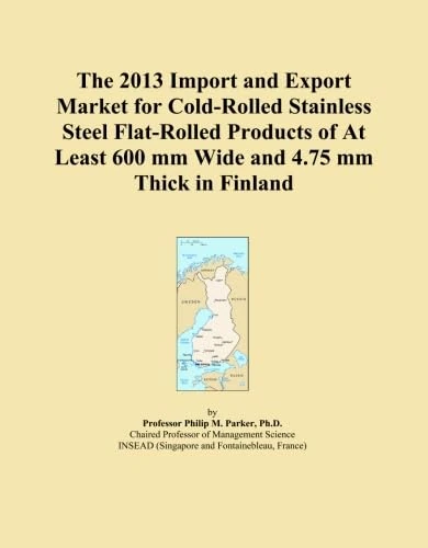 The 2013 Import and Export Market for Cold-Rolled Stainless Steel Flat-Rolled Products of At Least 600 mm Wide and 4.75 mm Thick in Finland