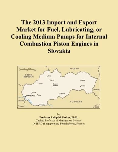 The 2013 Import and Export Market for Fuel, Lubricating, or Cooling Medium Pumps for Internal Combustion Piston Engines in Slovakia