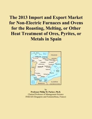 The 2013 Import and Export Market for Non-Electric Furnaces and Ovens for the Roasting, Melting, or Other Heat Treatment of Ores, Pyrites, or Metals in Spain