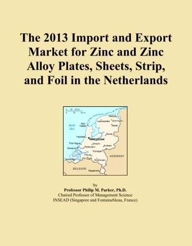 The 2013 Import and Export Market for Zinc and Zinc Alloy Plates, Sheets, Strip, and Foil in the Netherlands