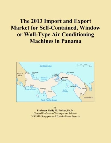 The 2013 Import and Export Market for Self-Contained, Window or Wall-Type Air Conditioning Machines in Panama