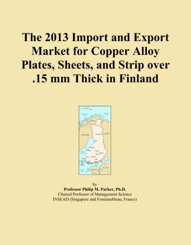 The 2013 Import and Export Market for Copper Alloy Plates, Sheets, and Strip over .15 mm Thick in Finland
