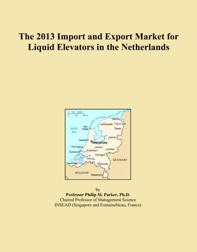The 2013 Import and Export Market for Liquid Elevators in the Netherlands