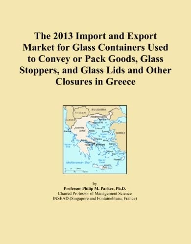 The 2013 Import and Export Market for Glass Containers Used to Convey or Pack Goods, Glass Stoppers, and Glass Lids and Other Closures in Greece