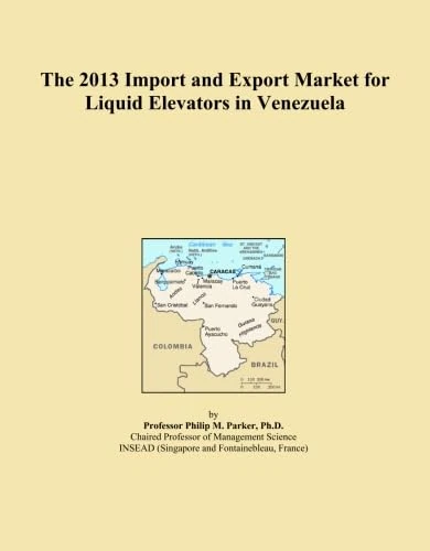 The 2013 Import and Export Market for Liquid Elevators in Venezuela