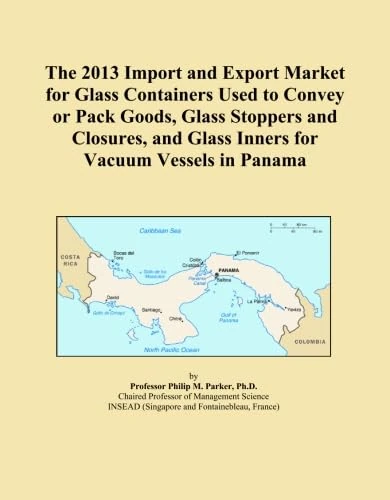 The 2013 Import and Export Market for Glass Containers Used to Convey or Pack Goods, Glass Stoppers and Closures, and Glass Inners for Vacuum Vessels in Panama