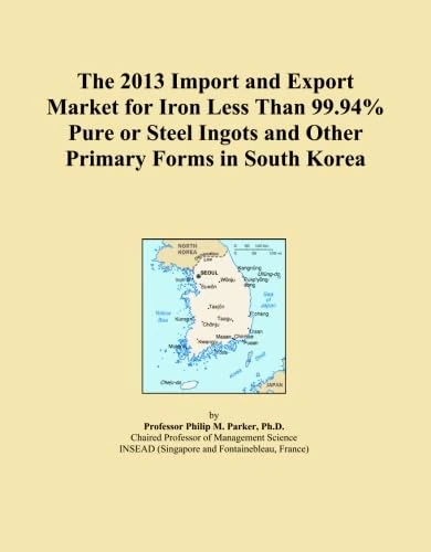 The 2013 Import and Export Market for Iron Less Than 99.94% Pure or Steel Ingots and Other Primary Forms in South Korea