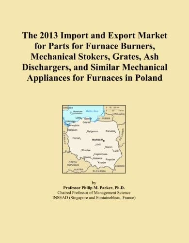 The 2013 Import and Export Market for Parts for Furnace Burners, Mechanical Stokers, Grates, Ash Dischargers, and Similar Mechanical Appliances for Furnaces in Poland
