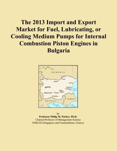 The 2013 Import and Export Market for Fuel, Lubricating, or Cooling Medium Pumps for Internal Combustion Piston Engines in Bulgaria
