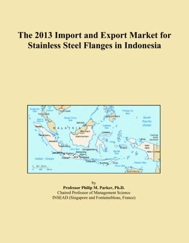 The 2013 Import and Export Market for Stainless Steel Flanges in Indonesia