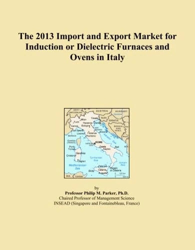 The 2013 Import and Export Market for Induction or Dielectric Furnaces and Ovens in Italy