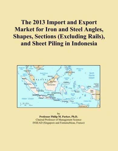 The 2013 Import and Export Market for Iron and Steel Angles, Shapes, Sections (Excluding Rails), and Sheet Piling in Indonesia