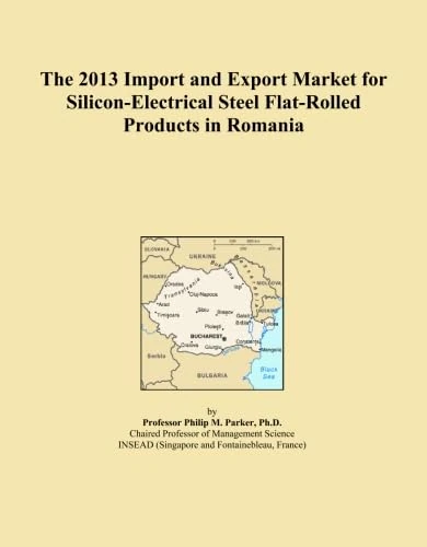 The 2013 Import and Export Market for Silicon-Electrical Steel Flat-Rolled Products in Romania