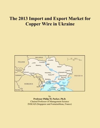 The 2013 Import and Export Market for Copper Wire in Ukraine