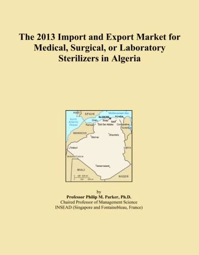 The 2013 Import and Export Market for Medical, Surgical, or Laboratory Sterilizers in Algeria