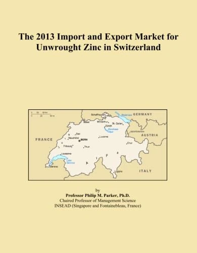 The 2013 Import and Export Market for Unwrought Zinc in Switzerland