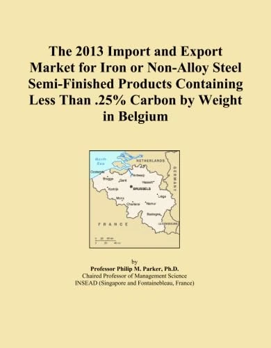 The 2013 Import and Export Market for Iron or Non-Alloy Steel Semi-Finished Products Containing Less Than .25% Carbon by Weight in Belgium